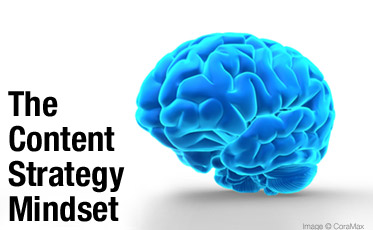 Content Strategy: It’s About the Mindset